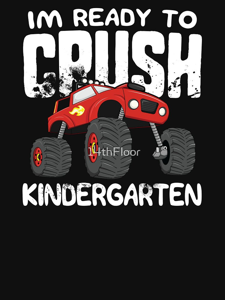 Ready To Crush Kindergarten Back to School T-Shirt Truck by 14thFloor
