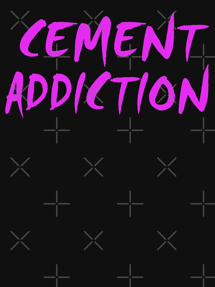 Cement Addiction by EpcotServo