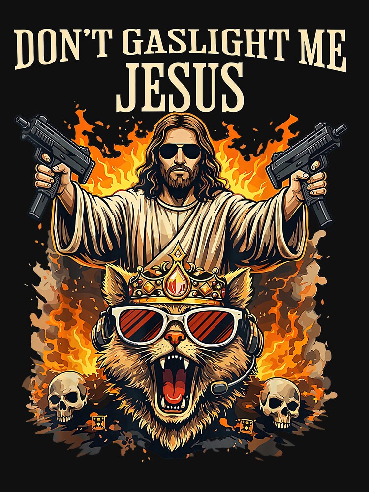 Don't Gaslight Me Jesus by DillonHuerta