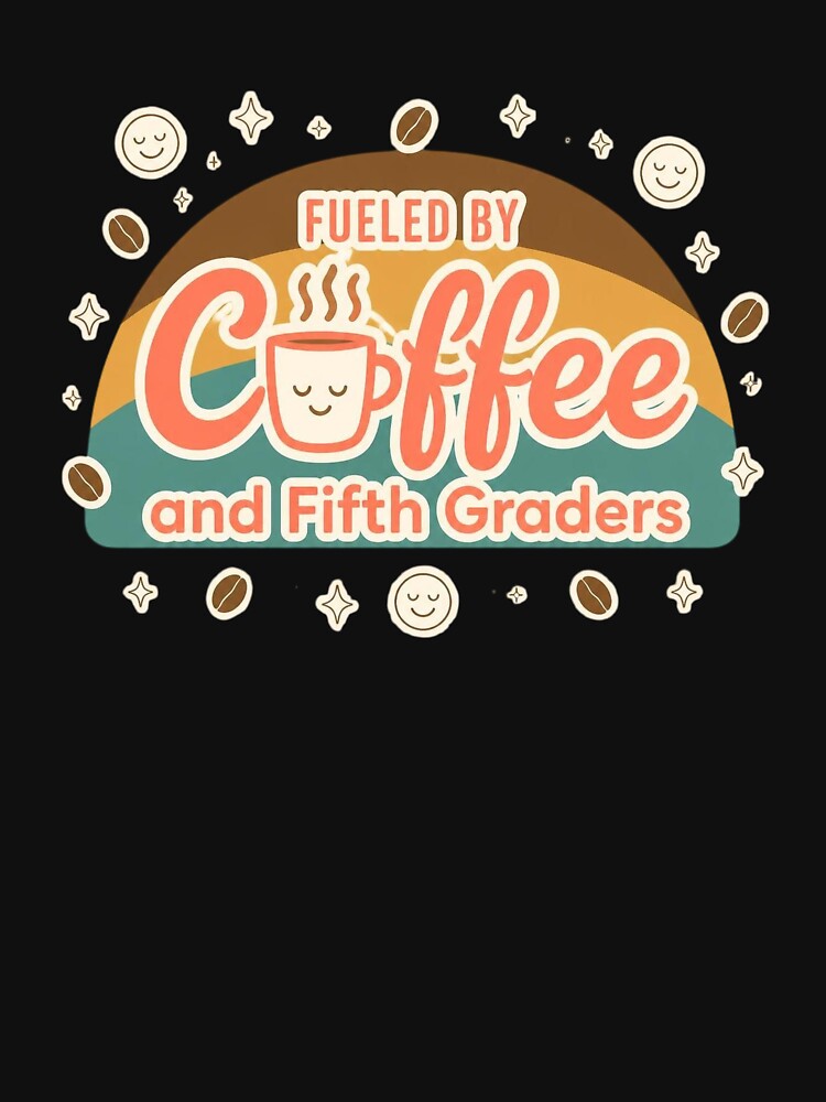 Retro Fueled By Coffee and Fifth Graders Teacher Coffee Mug by FestivityFinds