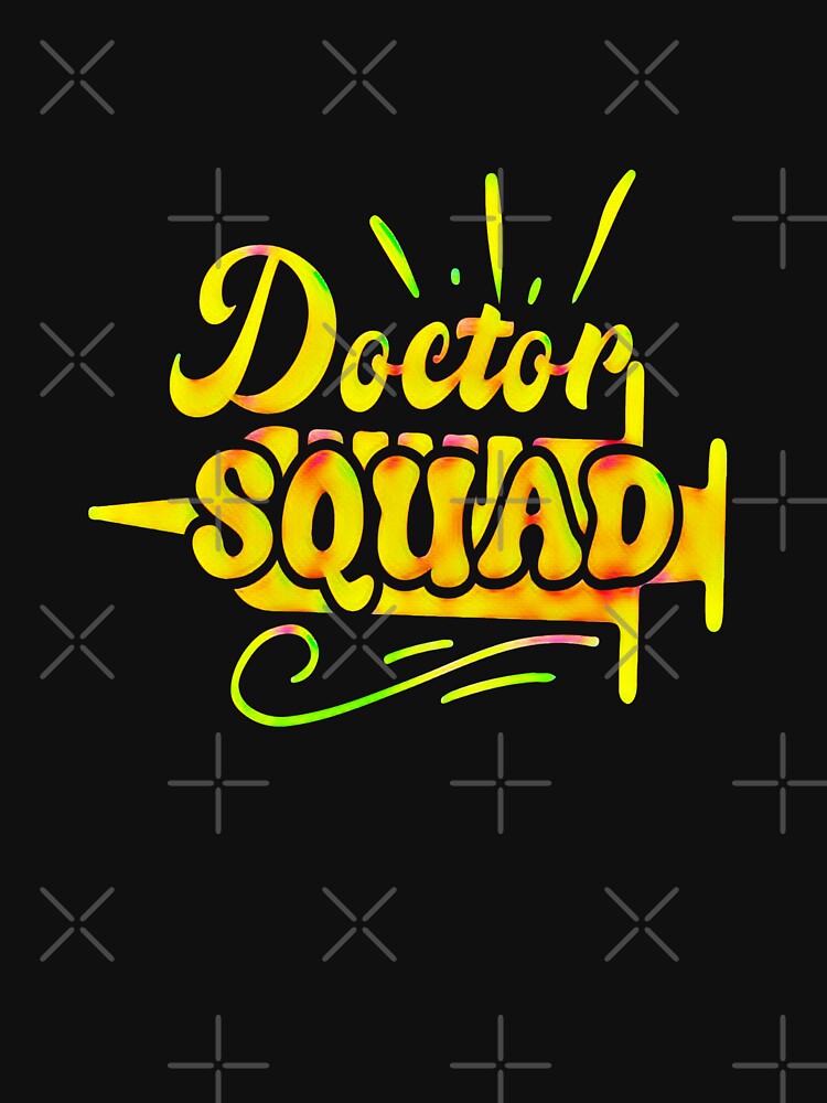 Doctor Squad, Funny Doctor Graduation Gift #2 by creativerooney