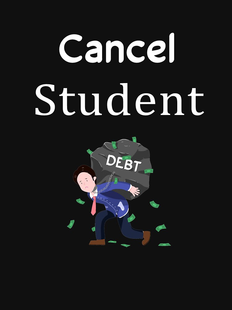 Cancel Student Debt - loans by LiteforART
