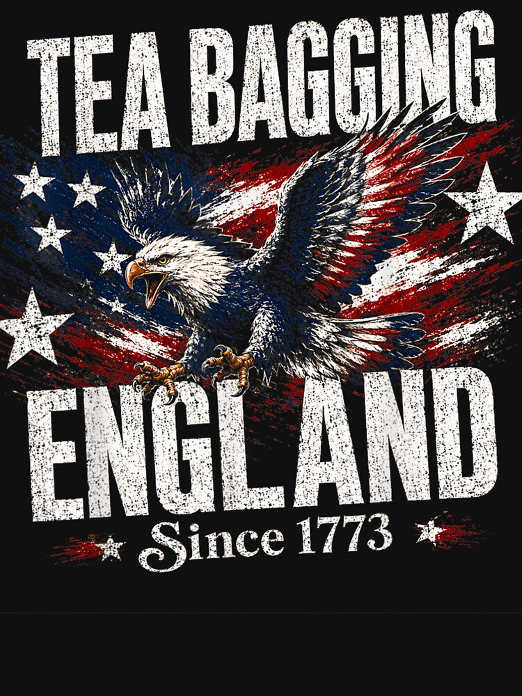 Tea Bagging England Since 1773 Retro Eagle 4th of July Tees by MatherFisher