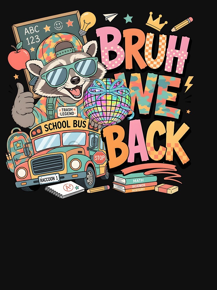 Bruh We Back Raccoon Kids Back To School by KroghDs