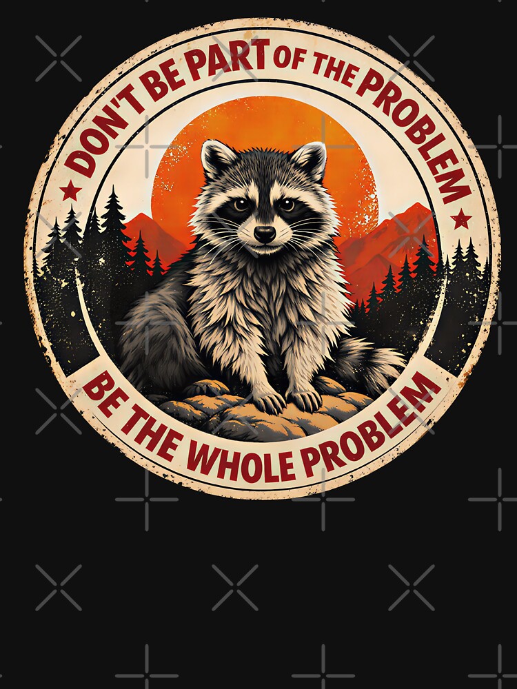 Funny Raccoon Nature Wildlife Outdoor Graphic Sarcastic by gear-posters