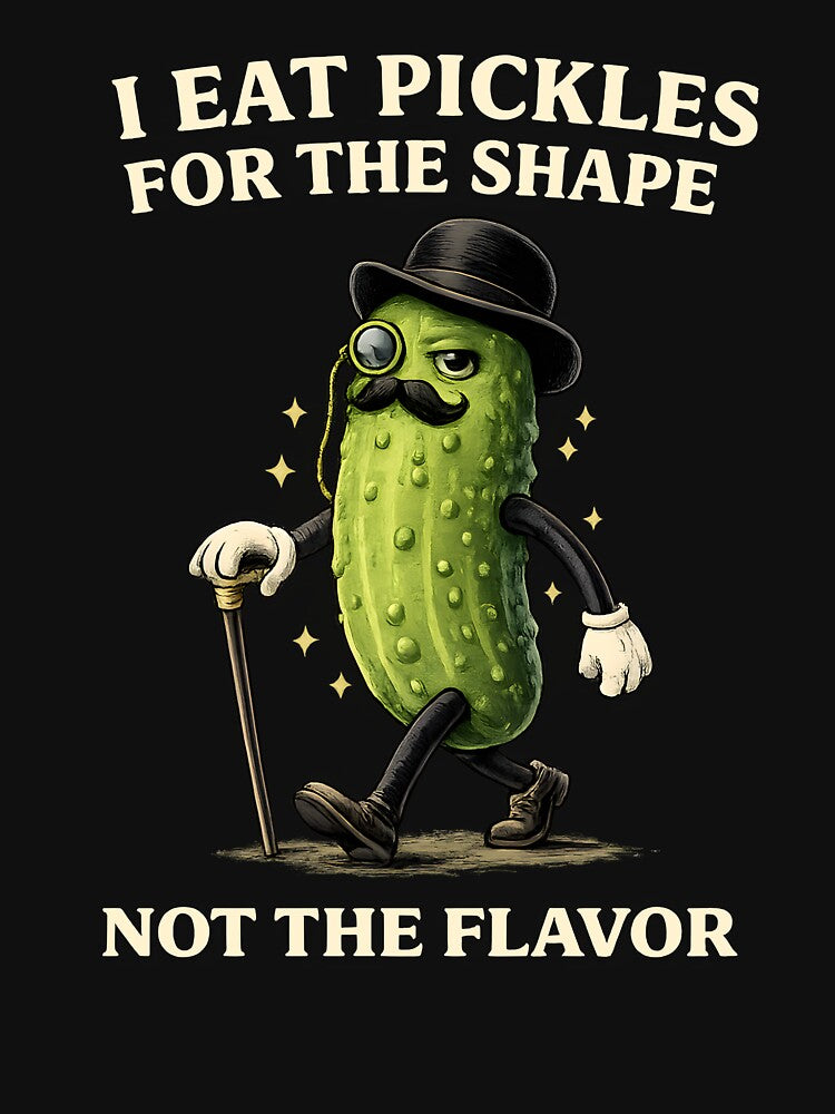 I Eat Pickles for The Shape by JODYSMORGAN