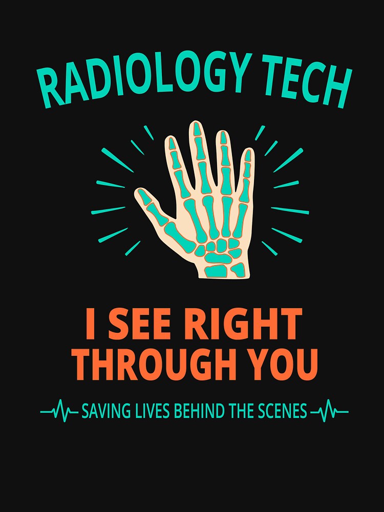 I See Right Through You Radiology Humor by Nubrixa-Studio