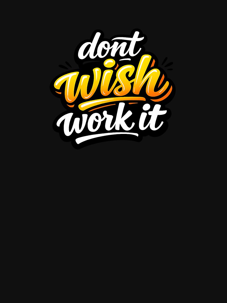 Dont wish work it by VR-ArtWork