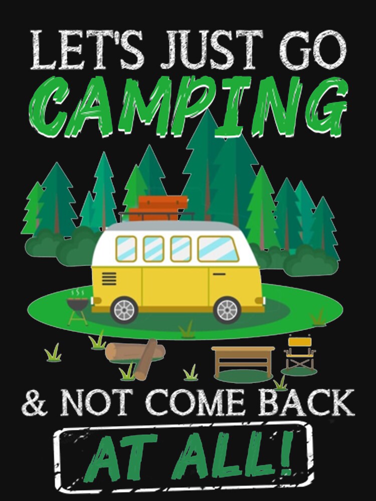 Lets Just Go Camping And Not Come Back At All by DR-STORE