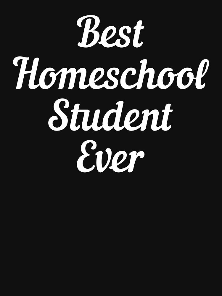Best Homeschool Student Ever by CatArtStore