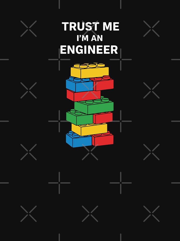 Trust Me I'm An Engineer Profession Engineering Student by PopStars1993