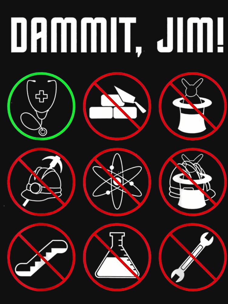 Dammit Jim Funny Nurse by foujqfzsvw80