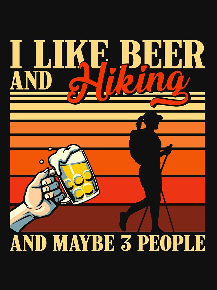 Vintage Beer Hiking And Maybe 3 People by LucianaShop