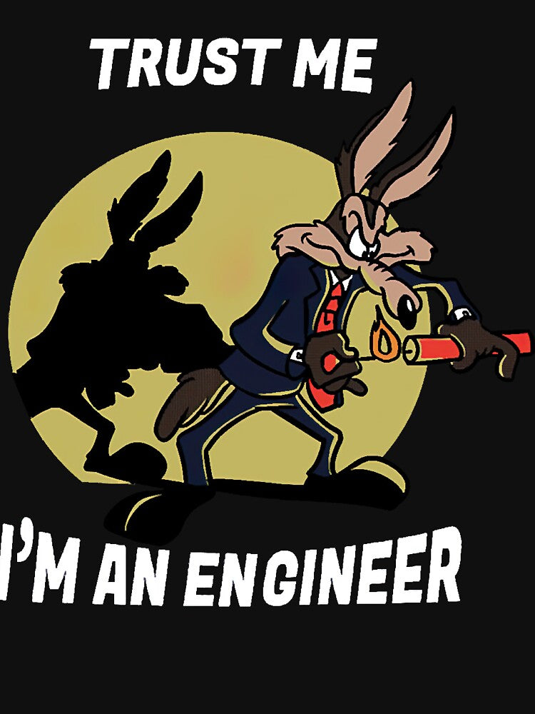 Trust me I'm an Engineer by KedrickStore