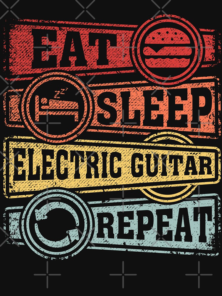 Eat Sleep Electric guitar Repeat by GabbyKash