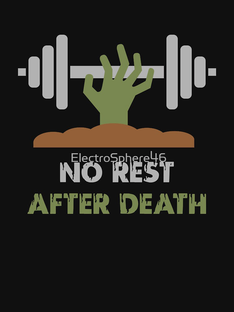 No Rest After Death Zombie Workout Design by ElectroSphere46