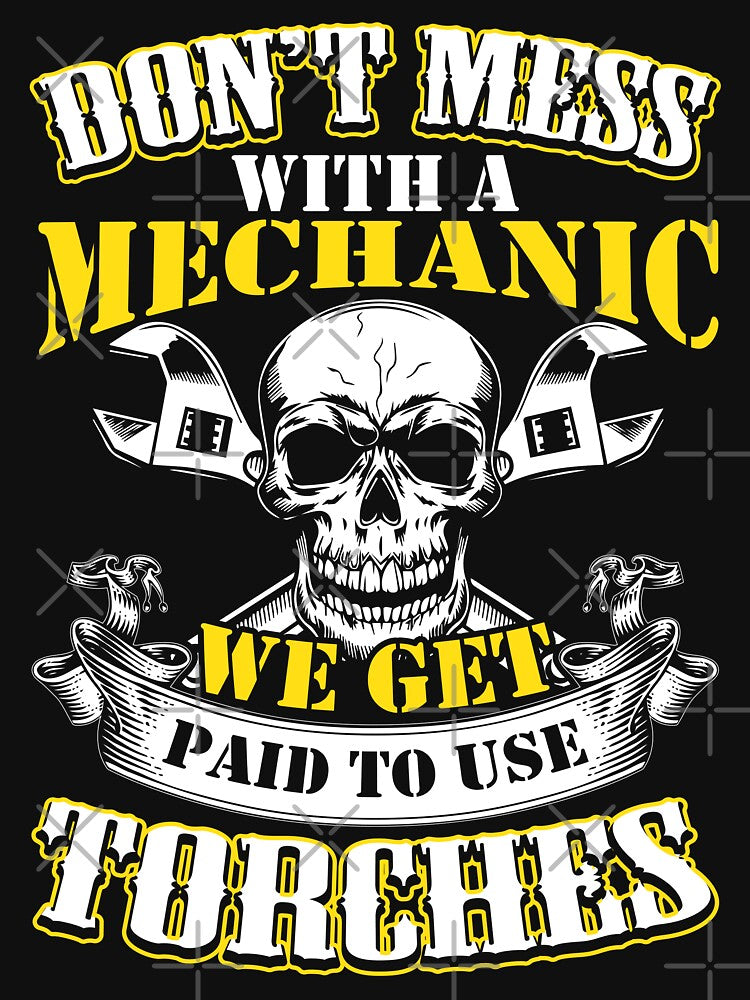 Don't Mess With A Mechanic / Mechanics / Car by Tee Hub