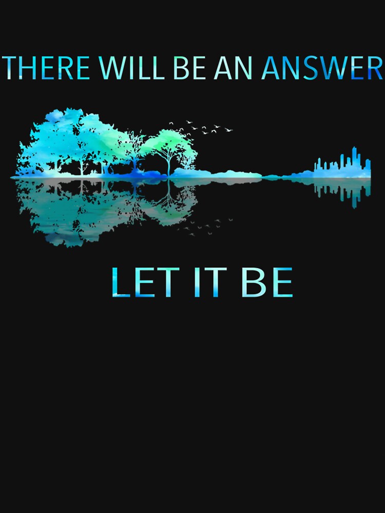 There Will Be An Answer Let It Be by JeremieMurazik