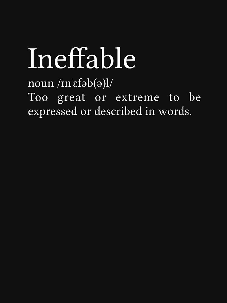 Ineffable Definition by Jamila Benito