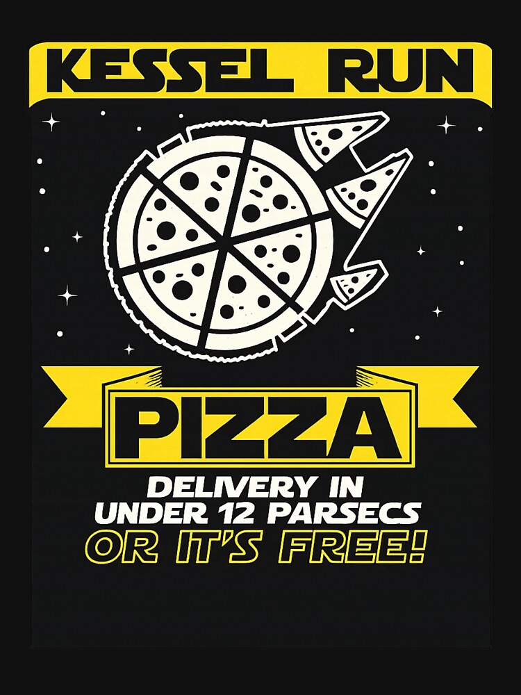 Kessel Run Pizza Delivery Sci Fi Humor Design by ZEtexaxe