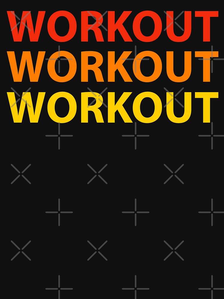 workout workout workout by doctors-apparel