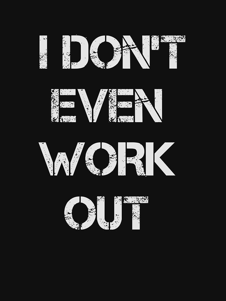 i don't even work out by rachidhaz