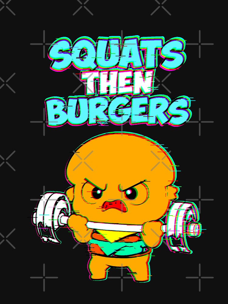 Squats Then Hamburgers Gym Kawaii Humor by AstronautMerch