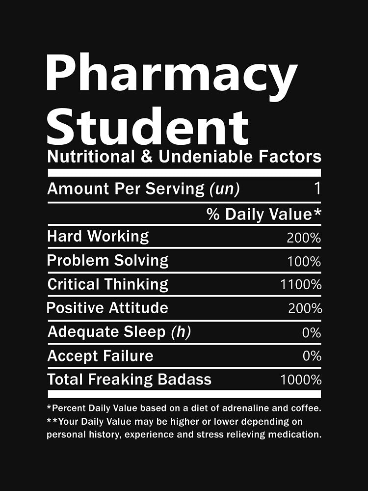 Pharmacy Student  T Shirt - Nutritional Daily Factors Job Gift Item Tee by braedowen3
