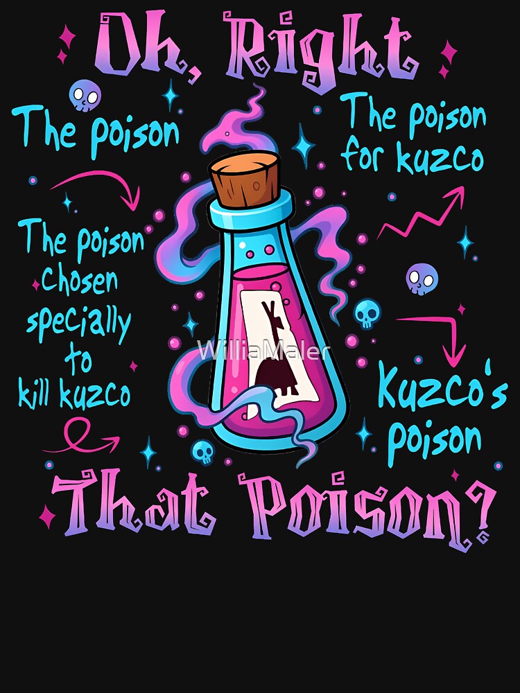 Vintage Oh Right That Poison Llama Poison For Kuzco Shirt, The Emperor's New Groove by WilliaMaler
