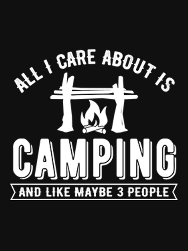 All i care about is camping and like maybe 3 people by DR-STORE