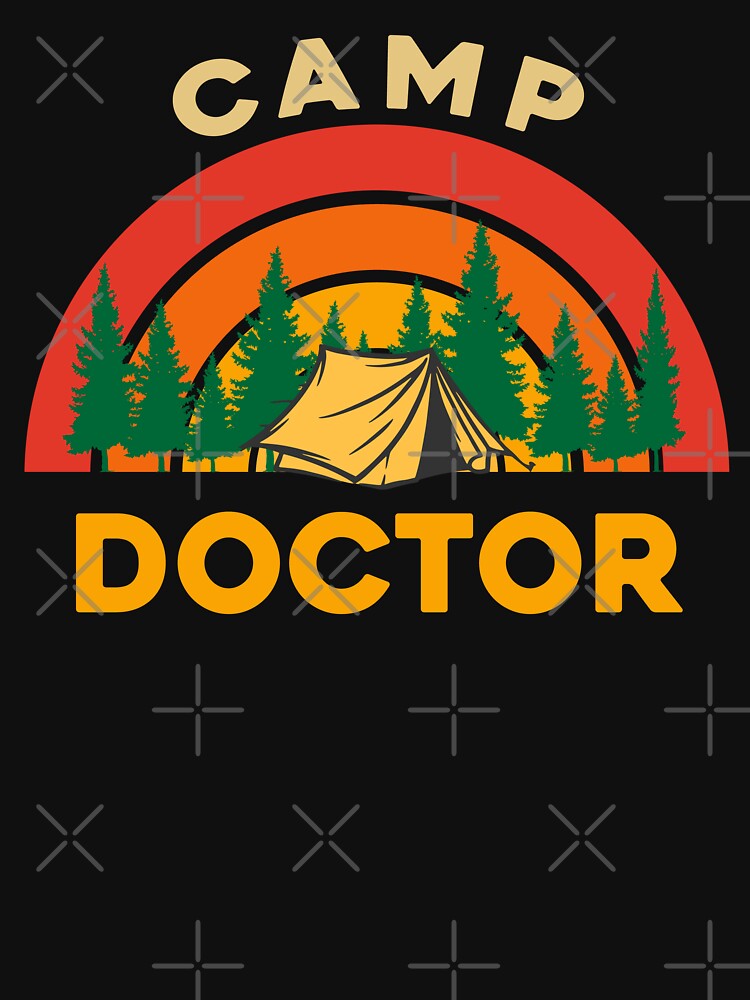 Camp Doctor - Camping lovers by sleeksy