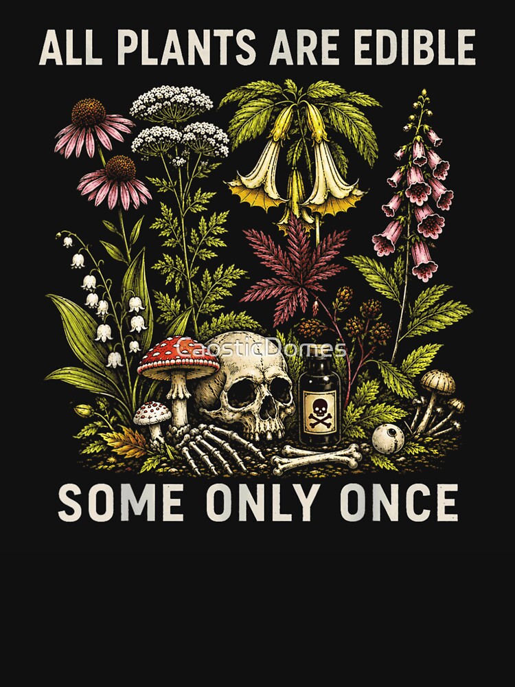 All Plants Are Edible Some Only Once Vintage Botanical Skull Art by CaosticDomes