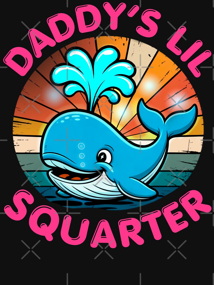 Inappropriate Funny Daddy's Lil Squirter Embarrassing Bold Humor by FreshVibe Prints