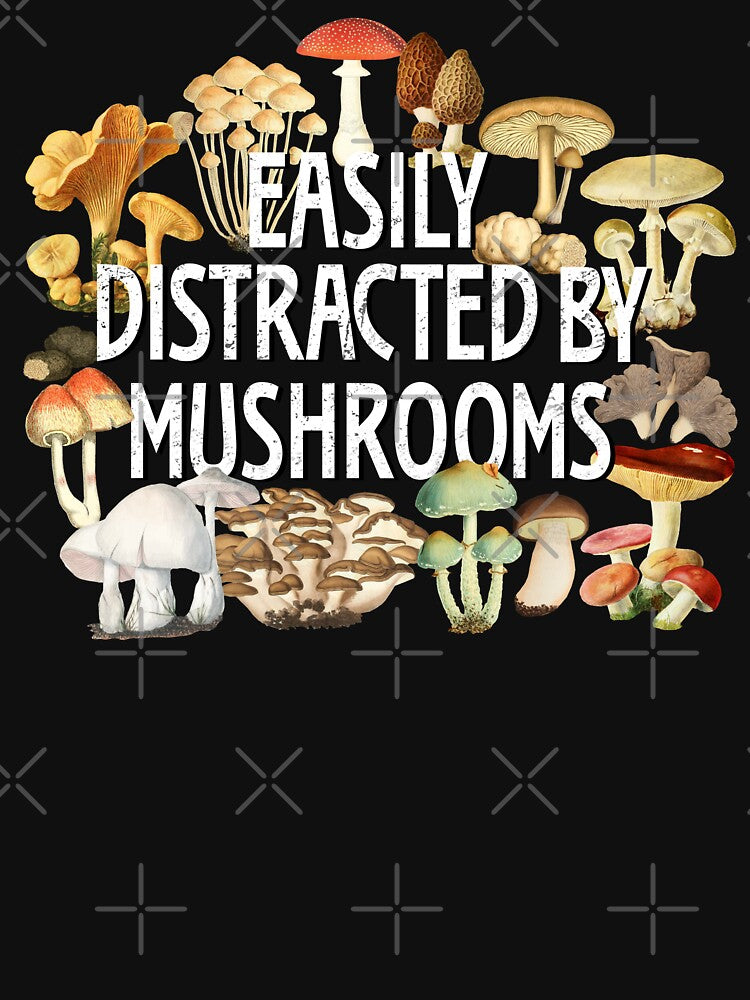 Easily Distracted By Mushrooms Funny Mushroom Lover Botanical Fungi Plants Morel Psychedelic Mushroom Forager Mushroom Gift by madeulaugh
