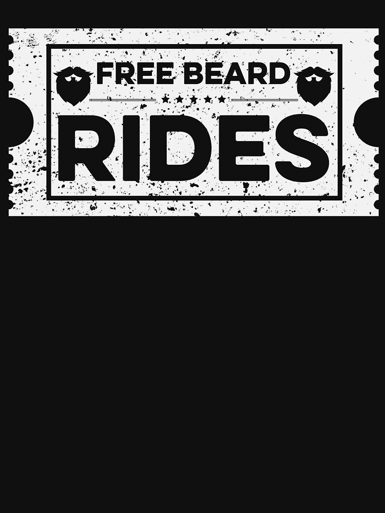 FREE BEARD RIDES by NAILED-IT-LTD