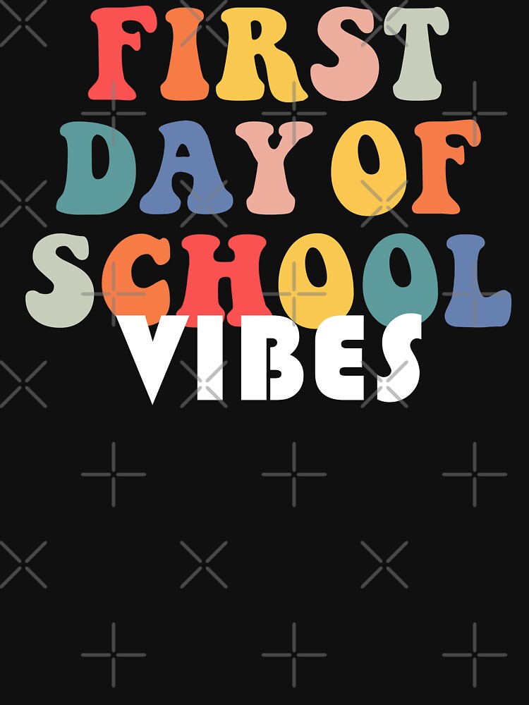 Happy first day of school vibes by Limitless Store