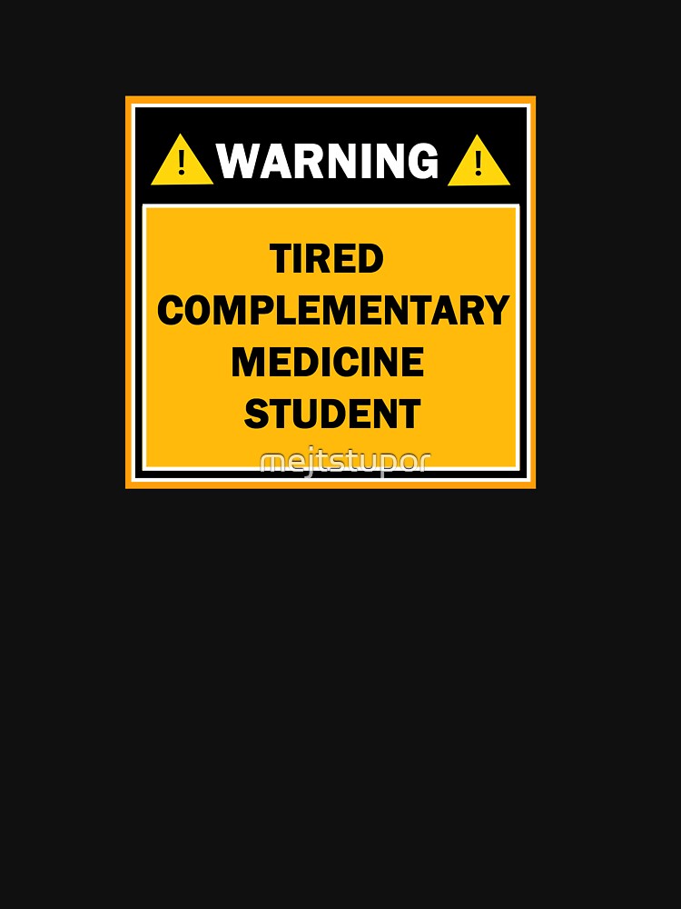Warning tired complementary medicine student by mejtstupor