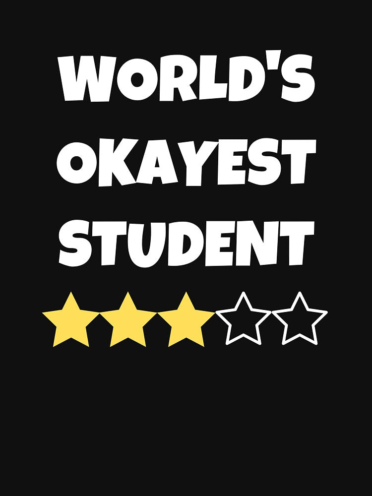 Funny World's Okayest Student Gag Gifts Average Stars by FazCreations