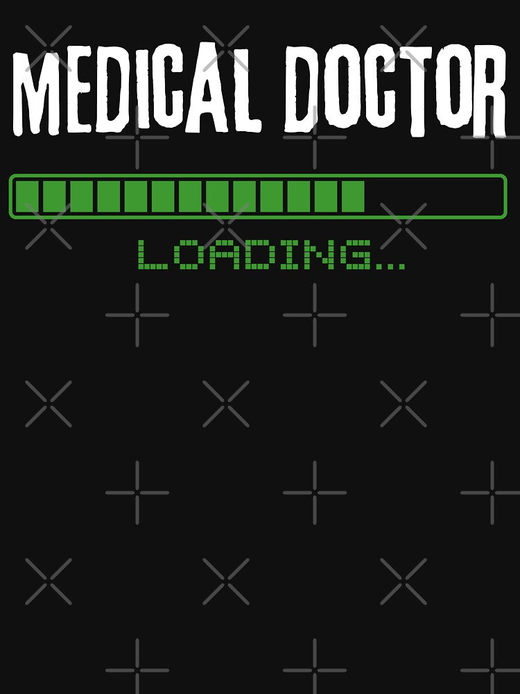 Medical Doctor Loading Funny Med School Major Student by Trankix