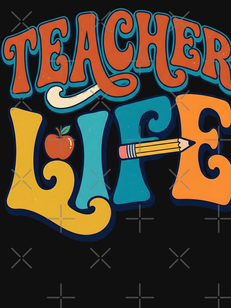 Teacher Life Retro Typography. by MyHappyArtShop