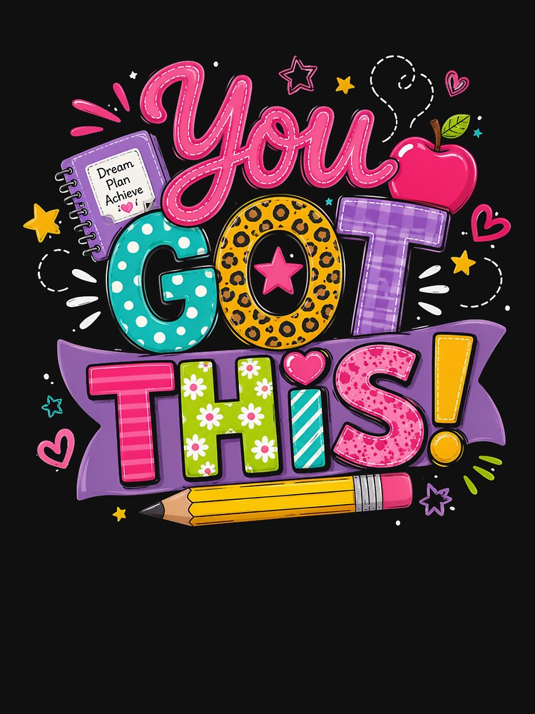 You Got This Teacher Motivation Back to School by OlakunleOloroz
