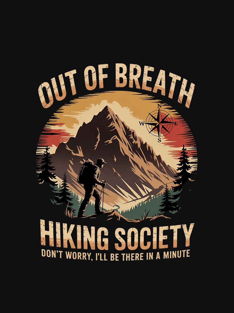 Out of Breath Hiking Society For Men Women Hiker Nature Love by EllinoKlemo