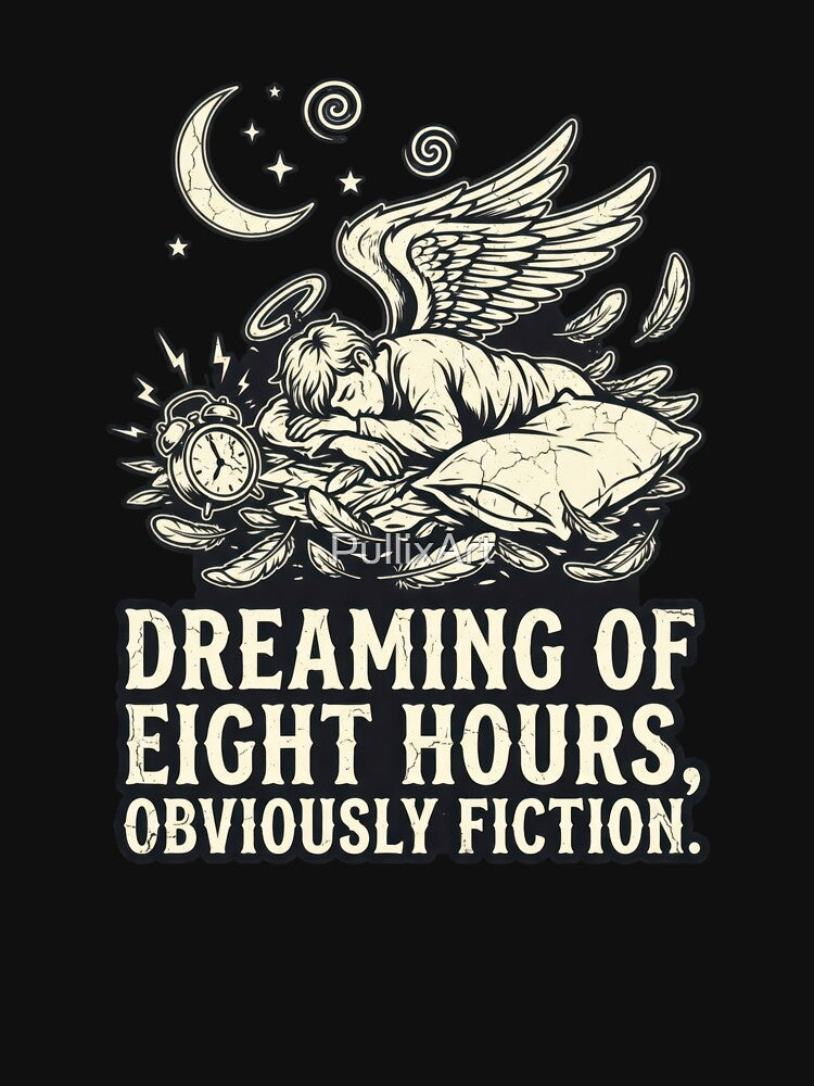 Dreaming Of Eight Hours Obviously Fiction Angel by PullixArt