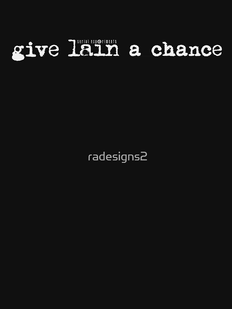 Give Lain A Chance by R-A Designs