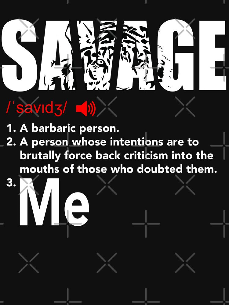Savage Definition - I'm a Savage Beast by JukeLox
