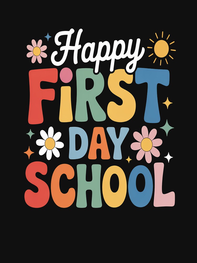 Happy First Day Of School by SignaturalGen