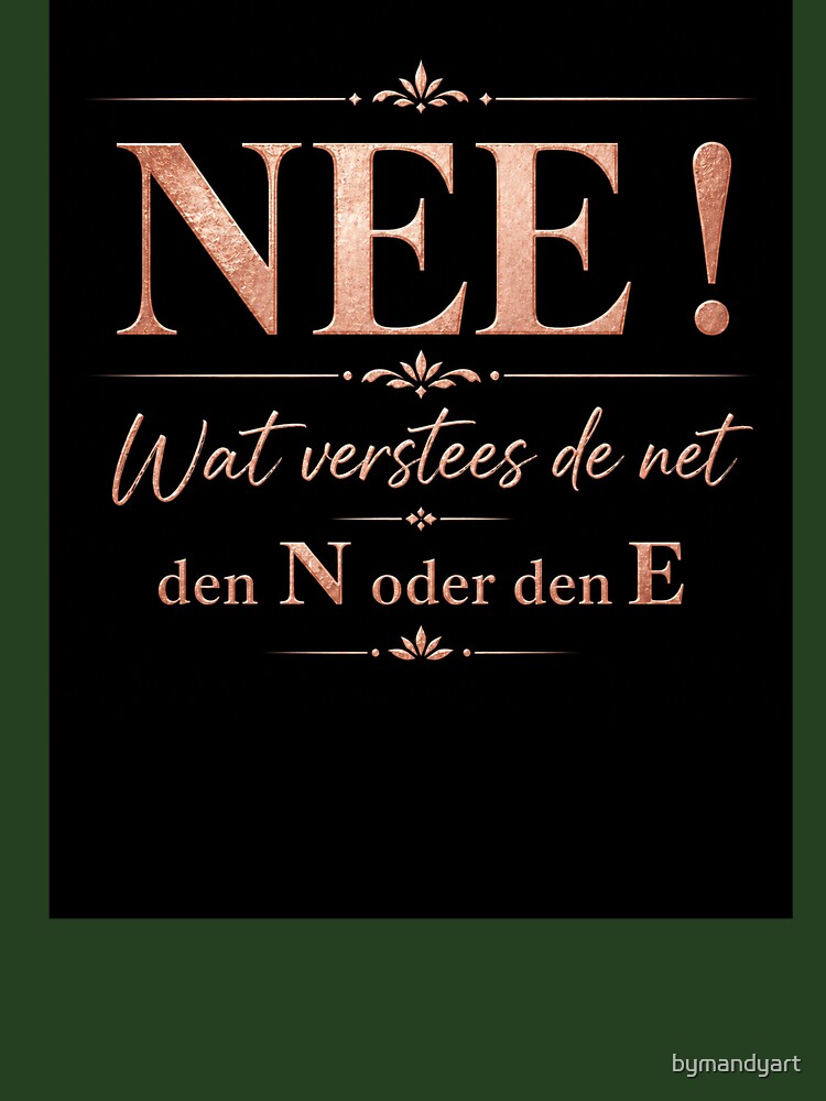 Nope! What does the net mean? The N or the E – humorous Lëtzebuersche saying by bymandyart