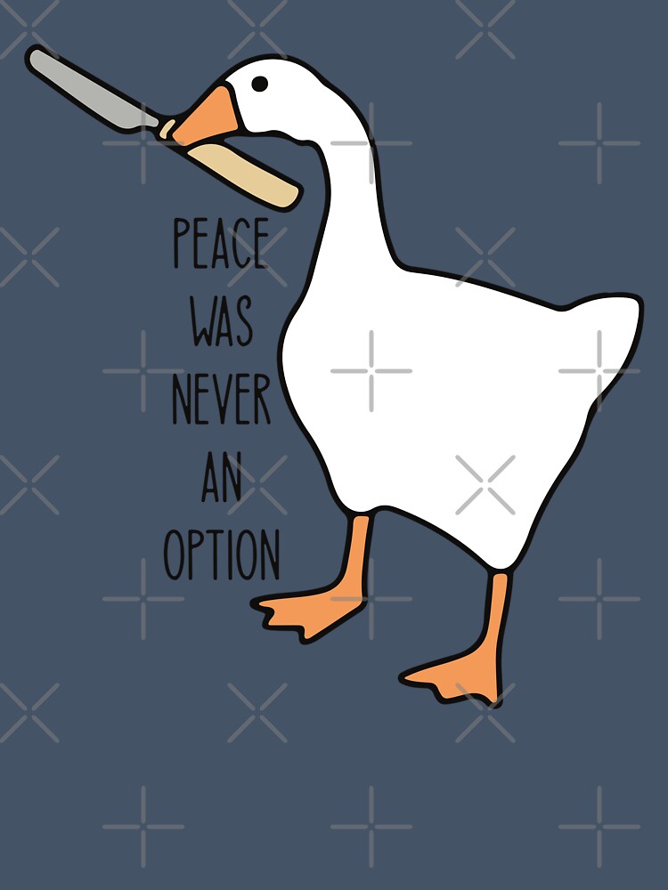 Peace was never an option - Funny untitled goose game by Paint-n-Patts