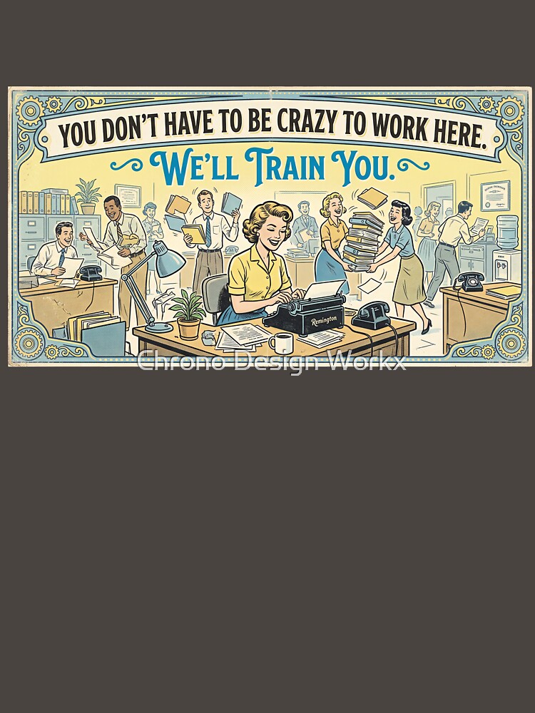Motivational Poster: We'll Train You! by Chrono Design Workx