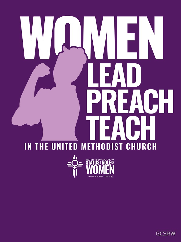 Women Lead Preach Teach in the UMC (dark shirt) by GCSRW